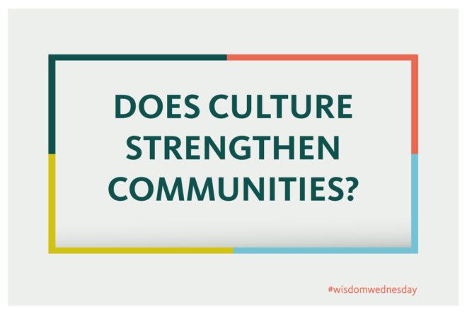 Does Culture Strengthen Communities