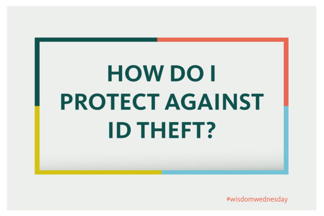How do I protect against ID theft?