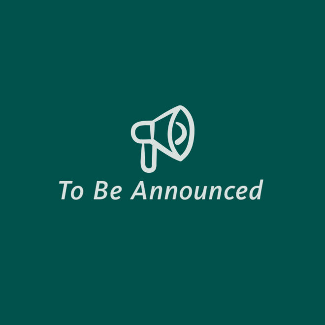 To Be Announced
