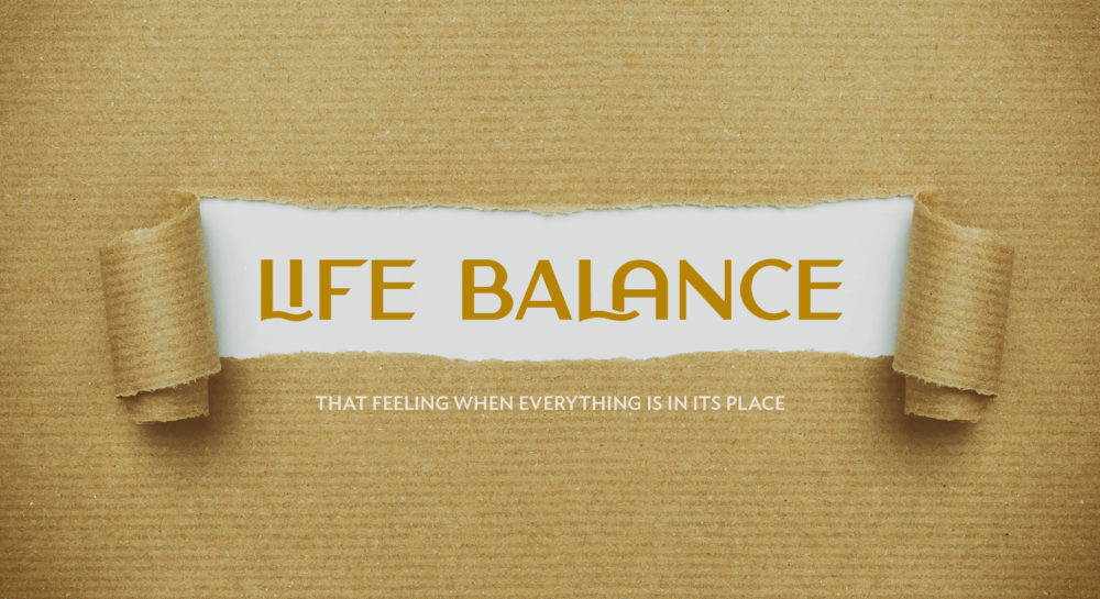 A piece of paper that reads Life Balance